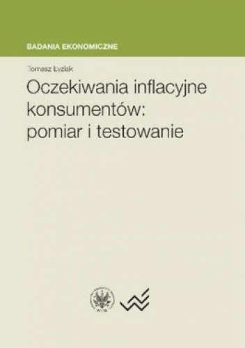 Okładka: Tomasz Łyziak - Oczekiwania inflancyjne konsumentów. Pomiar i testowanie
