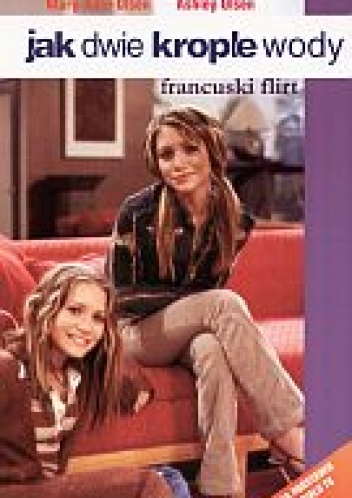 Okładka: Ashley Olsen - Jak dwie krople wody. Francuski flirt