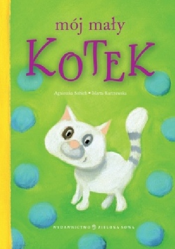 Okładka: Agnieszka Sobich - Mój mały kotek