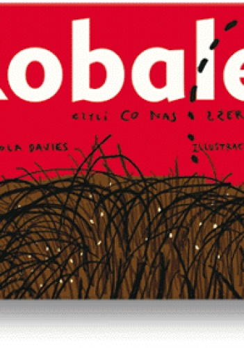 Okładka: Nicola Davies - Robale, czyli co nas zżera