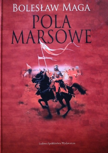 Okładka: Bolesław Maga - Pola marsowe