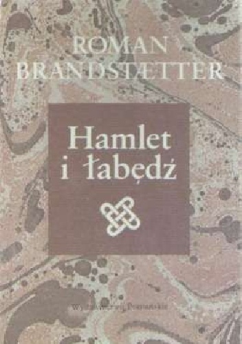 Okładka: Roman Brandstaetter - Hamlet i łabędź