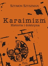 Okładka: Szymon Szyszman - Karaimizm. Historia i doktryna