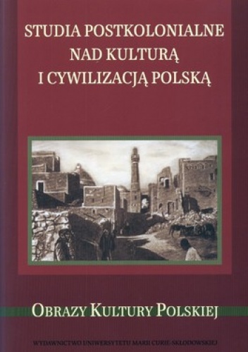 Okładka: Krzysztof Stępnik - Studia postkolonialne nad kulturą i cywilizacją polską