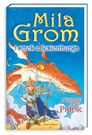 Okładka: Natalie Jane Prior - Mila Grom i smok z Jesionburga