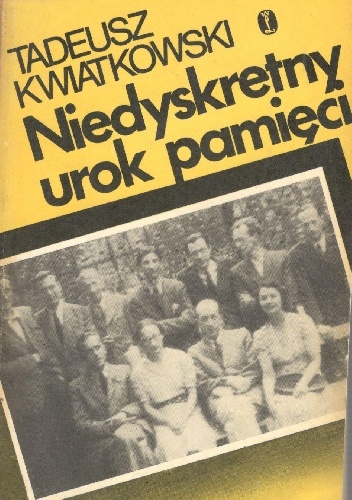 Okładka: Tadeusz Kwiatkowski - Niedyskretny urok pameci