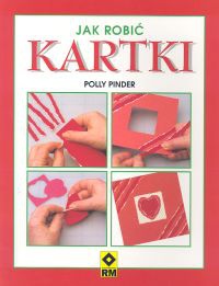 Okładka: Polly Pinder - Jak robić kartki