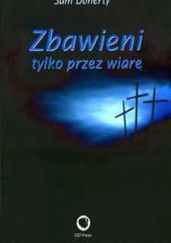 Okładka: Sam Doherty - Zbawieni tylko przez wiarę