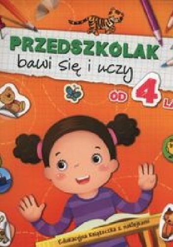 Okładka: Agnieszka Bator - Przedszkolak bawi się i uczy od 4 lat