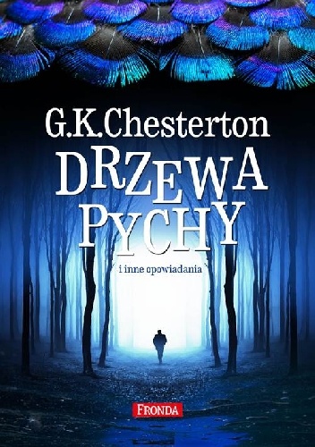 Okładka: Gilbert Keith Chesterton - Drzewa pychy i inne opowiadania