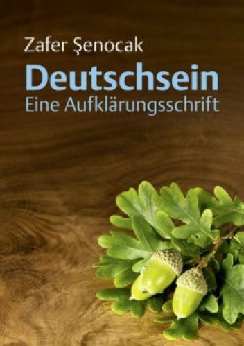 Okładka: Zafer Şenocak - Deutschsein. Eine Aufklärungsschrift