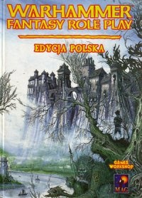 Okładka:  praca zbiorowa - Warhammer Fantasy Role Play. Edycja Polska