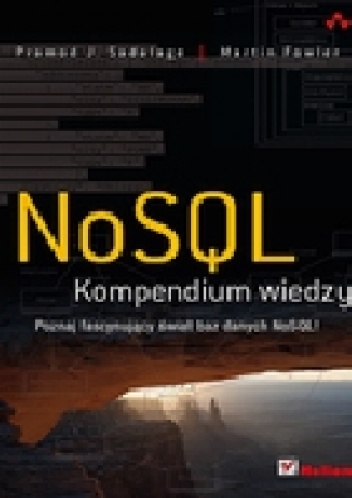 Okładka: Martin Fowler - NoSQL. Kompendium wiedzy