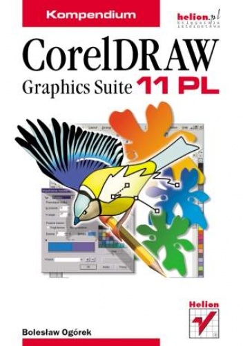 Okładka: Bolesław Ogórek - CorelDRAW Graphics Suite 11 PL. Kompendium