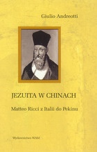 Okładka: Giulio Andreotti - Jezuita w Chinach. Matteo Ricci z Italii do Pekinu