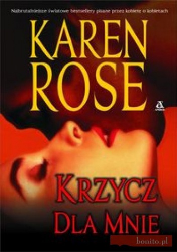 Okładka: Karen Rose - Krzycz dla mnie