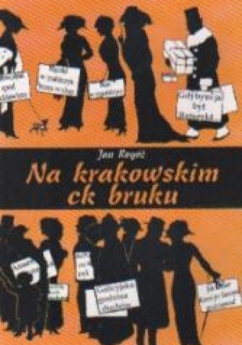 Okładka: Jan Rogóż - Na krakowskim ck bruku