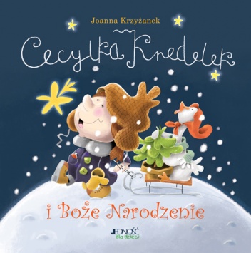 Okładka: Joanna Krzyżanek - Cecylka Knedelek i Boże Narodzenie