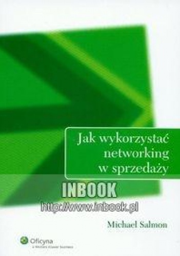 Okładka: Michael Salmon - Jak wykorzystać networking w sprzedaży - Salmon Michael