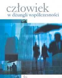 Okładka: Joanna Heidtman - Człowiek w dżungli współczesności