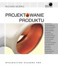 Okładka: Richard Morris - Projektowanie produktu