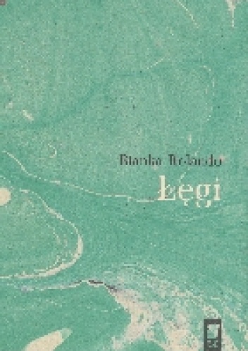 Okładka: Bianka Rolando - Łęgi