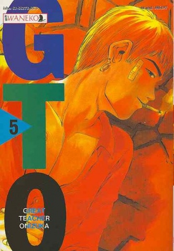 Okładka: Tōru Fujisawa - GTO - Great Teacher Onizuka. Tom 5