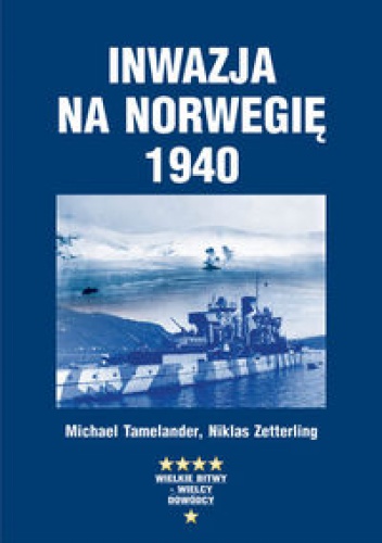 Okładka: Michael Tamelander - Inwazja na Norwegię 1940