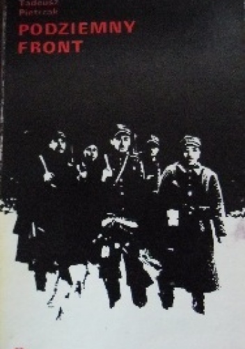 Okładka: Tadeusz Pietrzak - Podziemny front