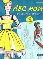 Okładka: Hilary Lovell - ABC mody. Projektowanie strojów krok po kroku