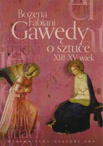 Okładka: Bożena Fabiani - Gawędy o sztuce. XII-XV wiek