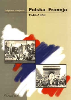 Okładka: Zbigniew Girzyński - Polska-Francja 1945-1950