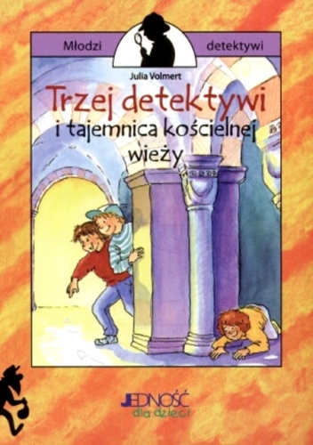 Okładka: Julia Volmert - Trzej detektywi i tajemnica kościelnej wieży