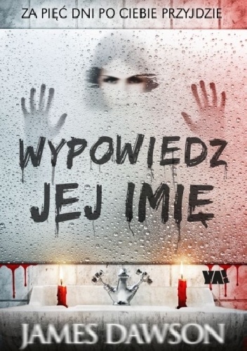 Okładka: James Dawson - Wypowiedz jej imię