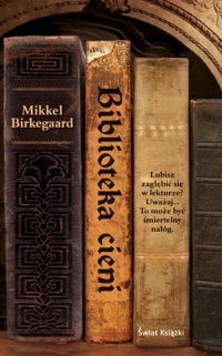 Okładka: Mikkel Birkegaard - Biblioteka cieni