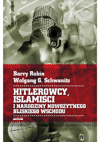 Okładka: Barry M. Rubin - Hitlerowcy, islamiści i narodziny nowożytnego Bliskiego Wschodu