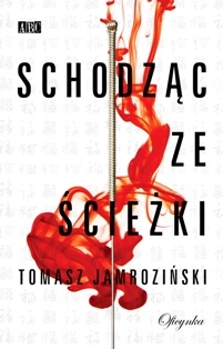 Okładka: Tomasz Jamroziński - Schodząc ze ścieżki