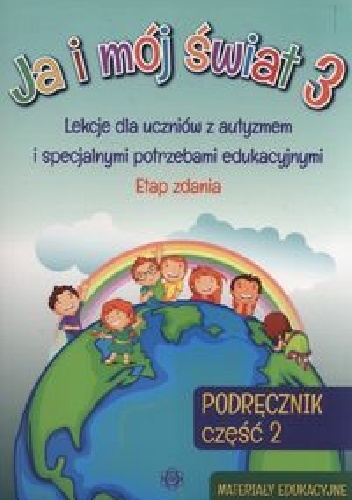 Okładka:  praca zbiorowa - Ja i mój świat 3 Podręcznik Część 2