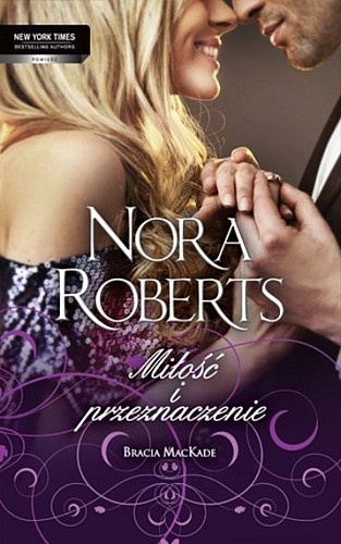 Okładka: Nora Roberts - Miłość i przeznaczenie