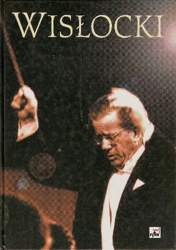 Okładka: Stanisław Wisłocki - Stanisław Wisłocki. Życie jednego muzyka