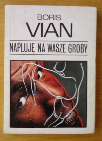 Okładka: Boris Vian - Napluję na wasze groby