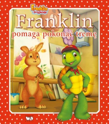 Okładka: Paulette Bourgeois - Franklin pomaga pokonać tremę