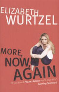 Okładka: Elizabeth Wurtzel - More, now, again
