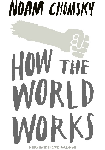 Okładka: Noam Chomsky - How the world works