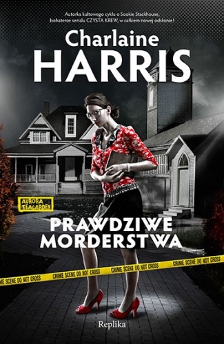 Okładka: Charlaine Harris - Prawdziwe morderstwa