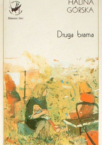 Okładka: Halina Górska - Druga brama