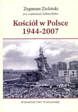 Okładka: Zygmunt Zieliński - Kościół w Polsce 1944-2007