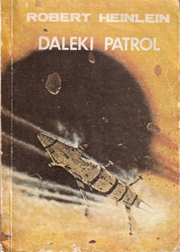 Okładka: Robert A. Heinlein - Daleki patrol
