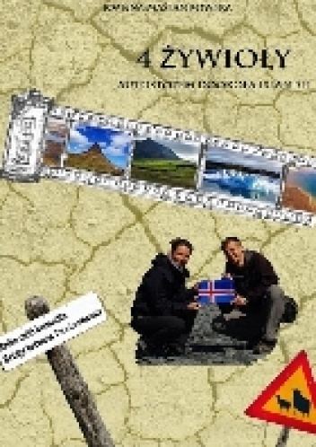 Okładka: Joanna Maślankowska - 4 Żywioły, czyli autostopem dookoła Islandii