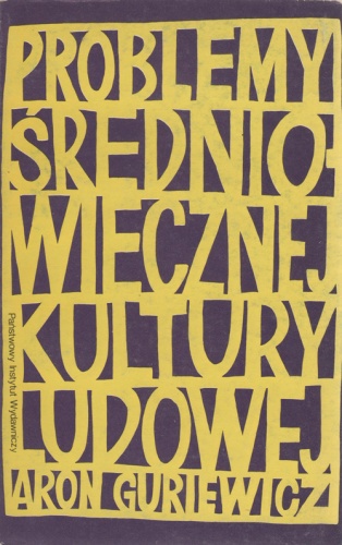 Okładka: Aron Guriewicz - Problemy średniowiecznej kultury ludowej